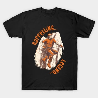 Rappelling legend | Mountain Climbing T-Shirt